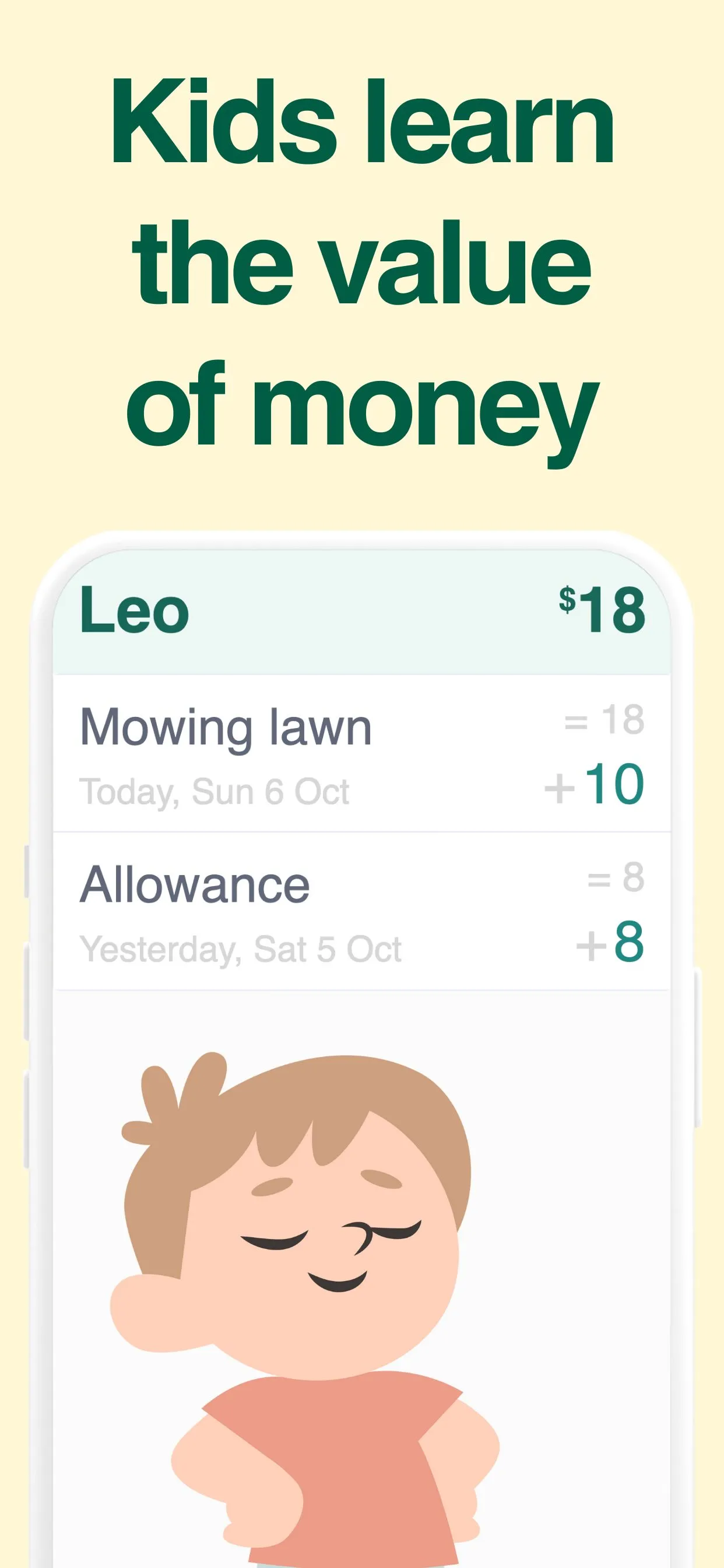 Kids learn the value of money; I’m going to save instead of buying more Robux!
