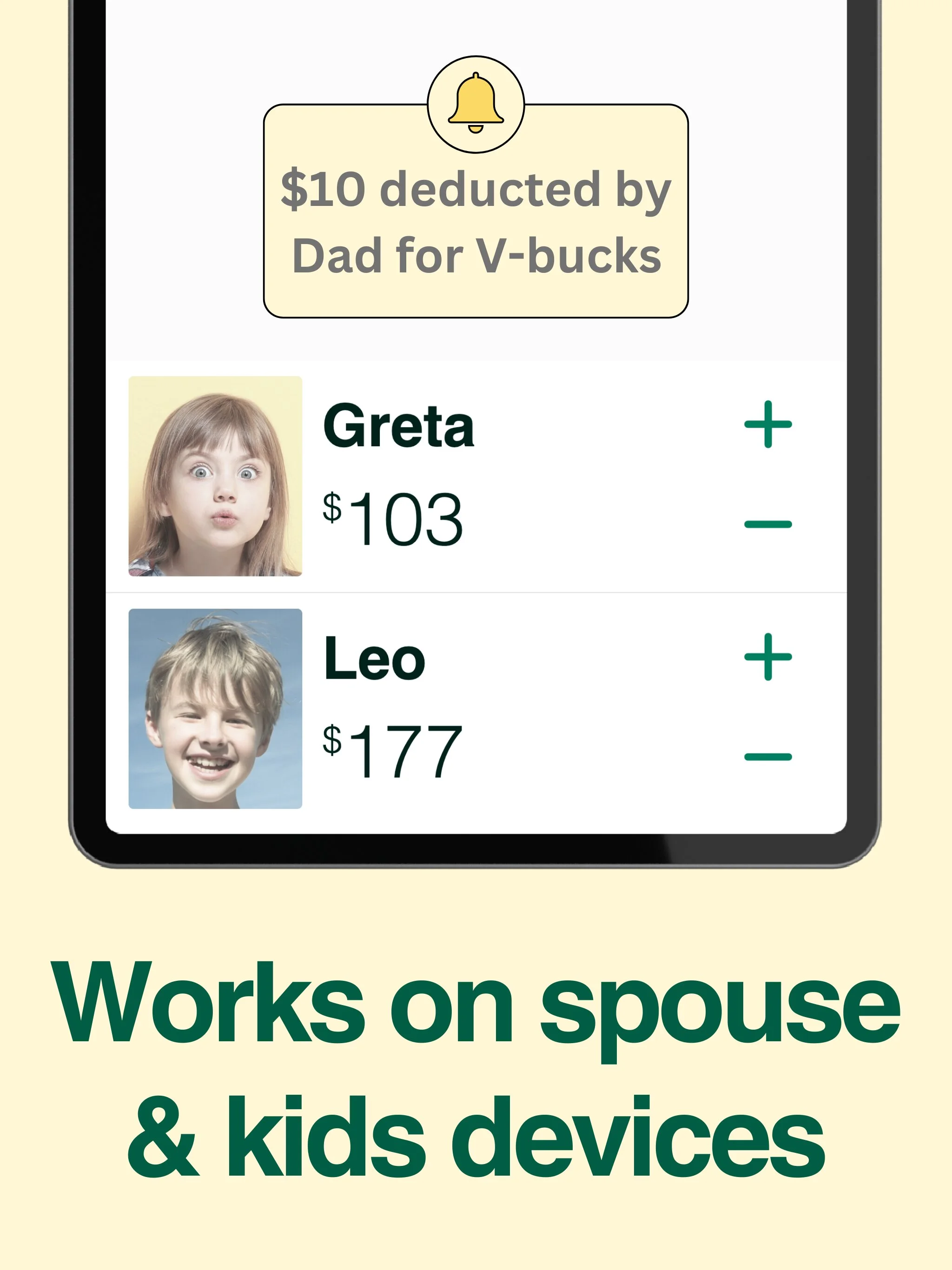 Works on spouse and kids devices; $10 deducted by Dad for V-bucks